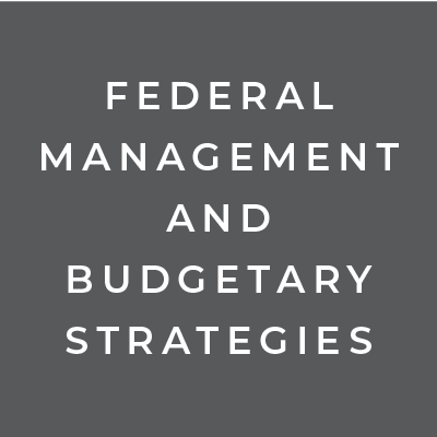 Federal Management and Budgetary Strategies