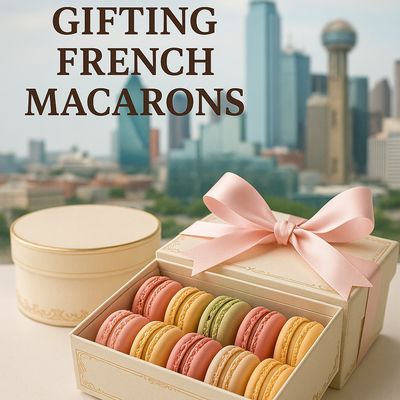 The Perfect Gift: Why French Macarons from Dallas Macarons Are Unforgettable