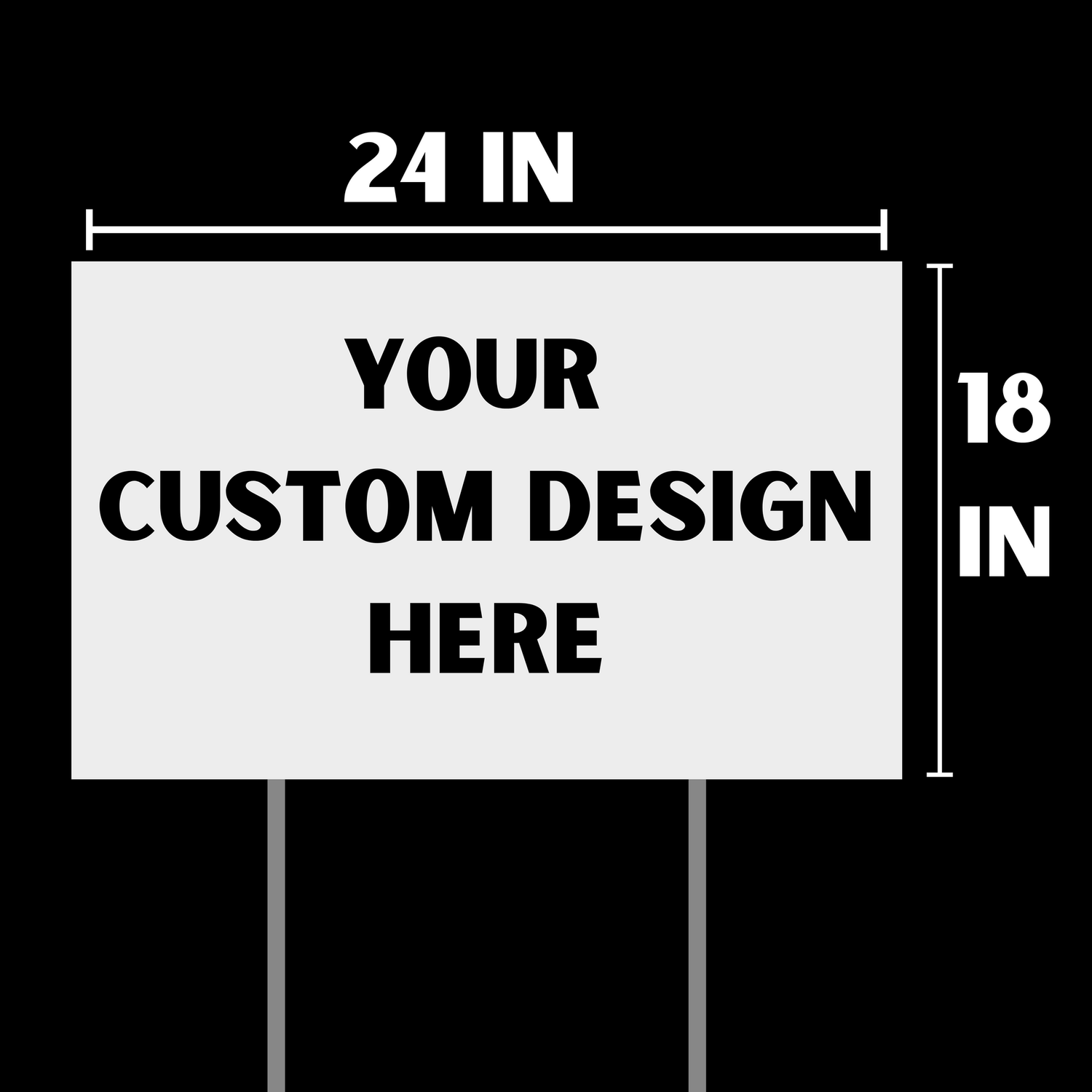 Yard Signs Single Sided QTY-20   24in X 18in