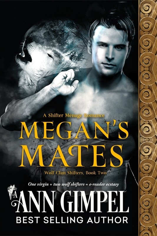 Megan&#39;s Mates, Wolf Clan Shifters #2