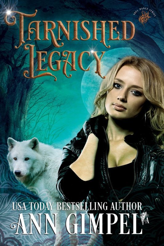 Tarnished Legacy, Soul Dance Book #2