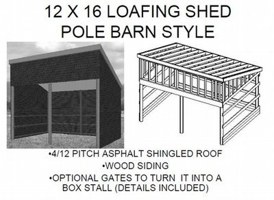 12 X 16 LOAFING SHED POLE BARN STYLE