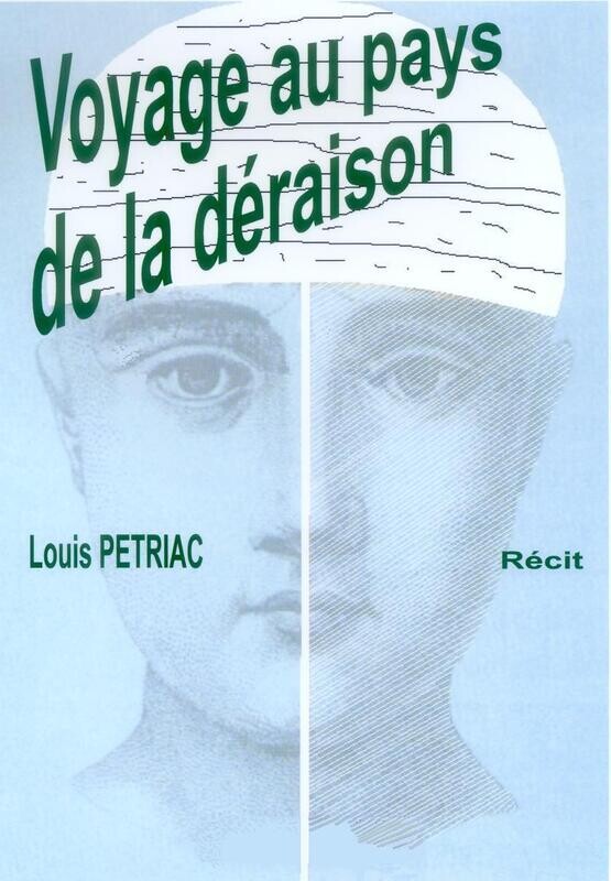 Voyage au pays de la déraison de Louis PETRIAC