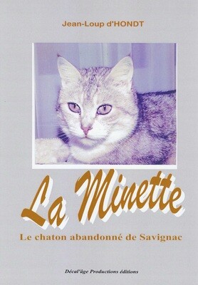 La Minette, le chaton abandonné de Savignac de Jean-Loup d&#39;HONDT