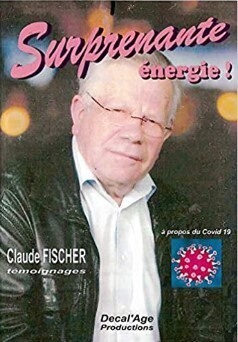 Surprenante énergie de Claude FISCHER