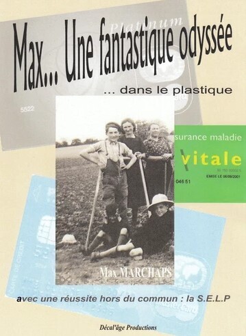 Max... Une fantastique odyssée dans le plastique de Max MARCHAPS