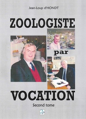 Zoologiste par vocation tome 2 de Jean-Loup d&#39;HONDT