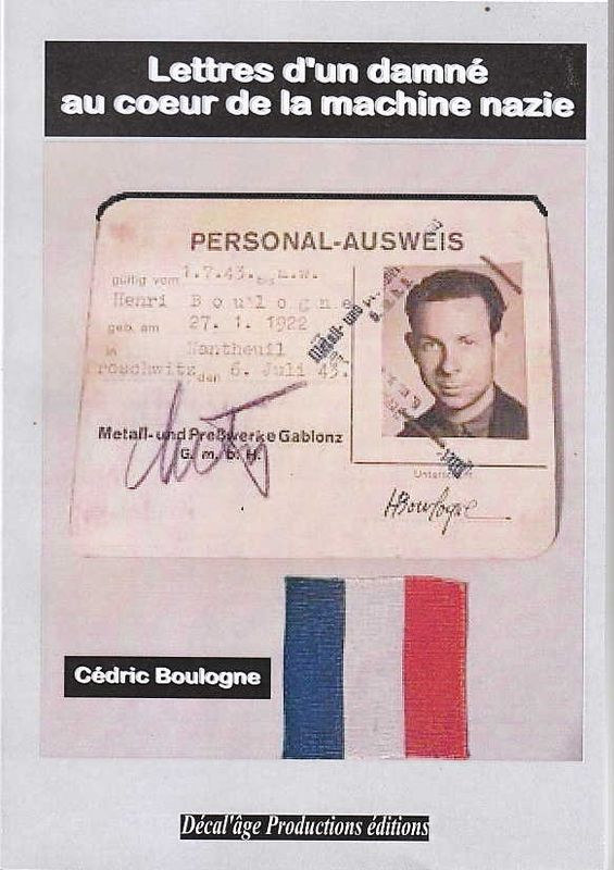 Lettres d&#39;un damné au coeur de la machine nazie de Cédric BOULOGNE