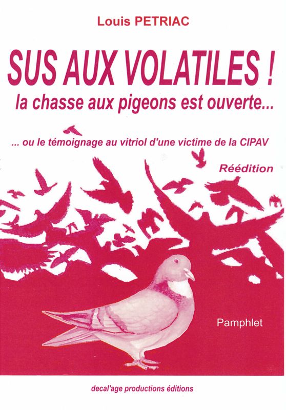 Sus aux volatiles, la chasse aux pigeons est ouverte de Louis PETRIAC