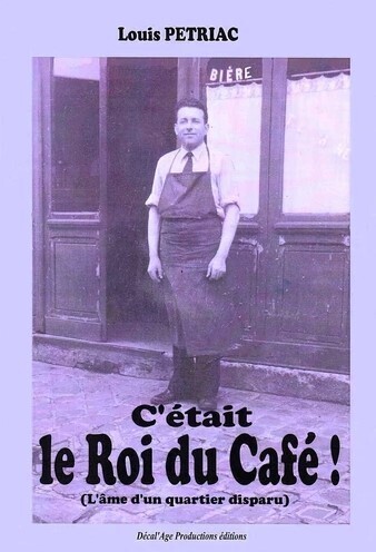 C'était le Roi du Café de Louis PETRIAC