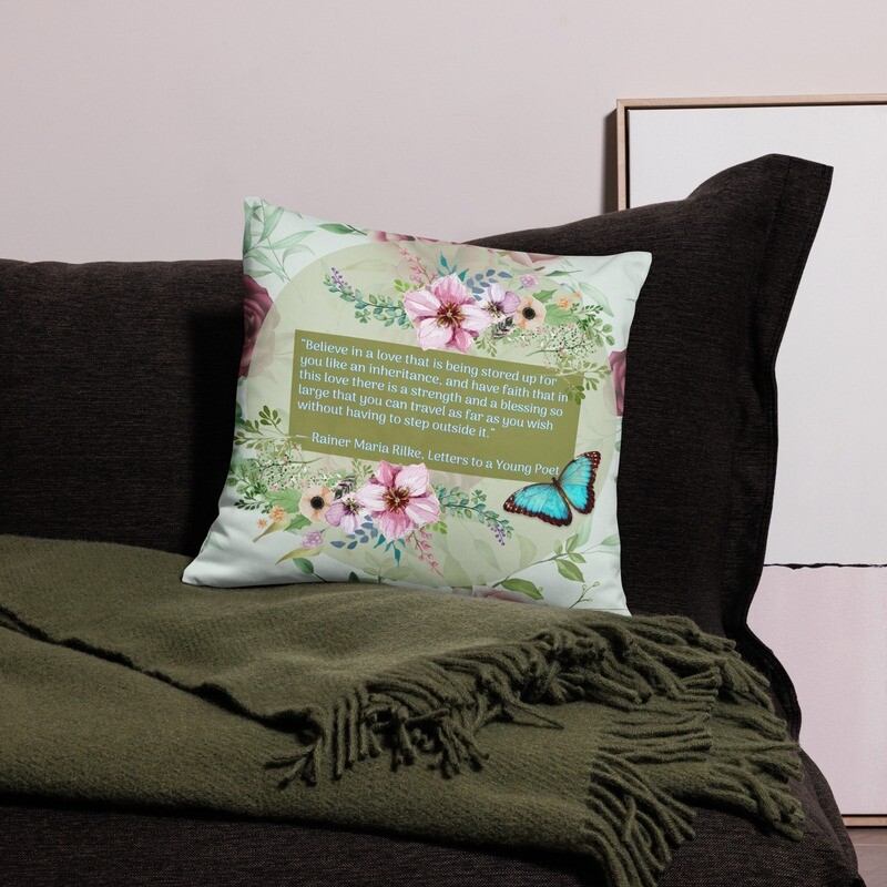 Ranier Maria Rilke &quot;Faith&quot; Pillow