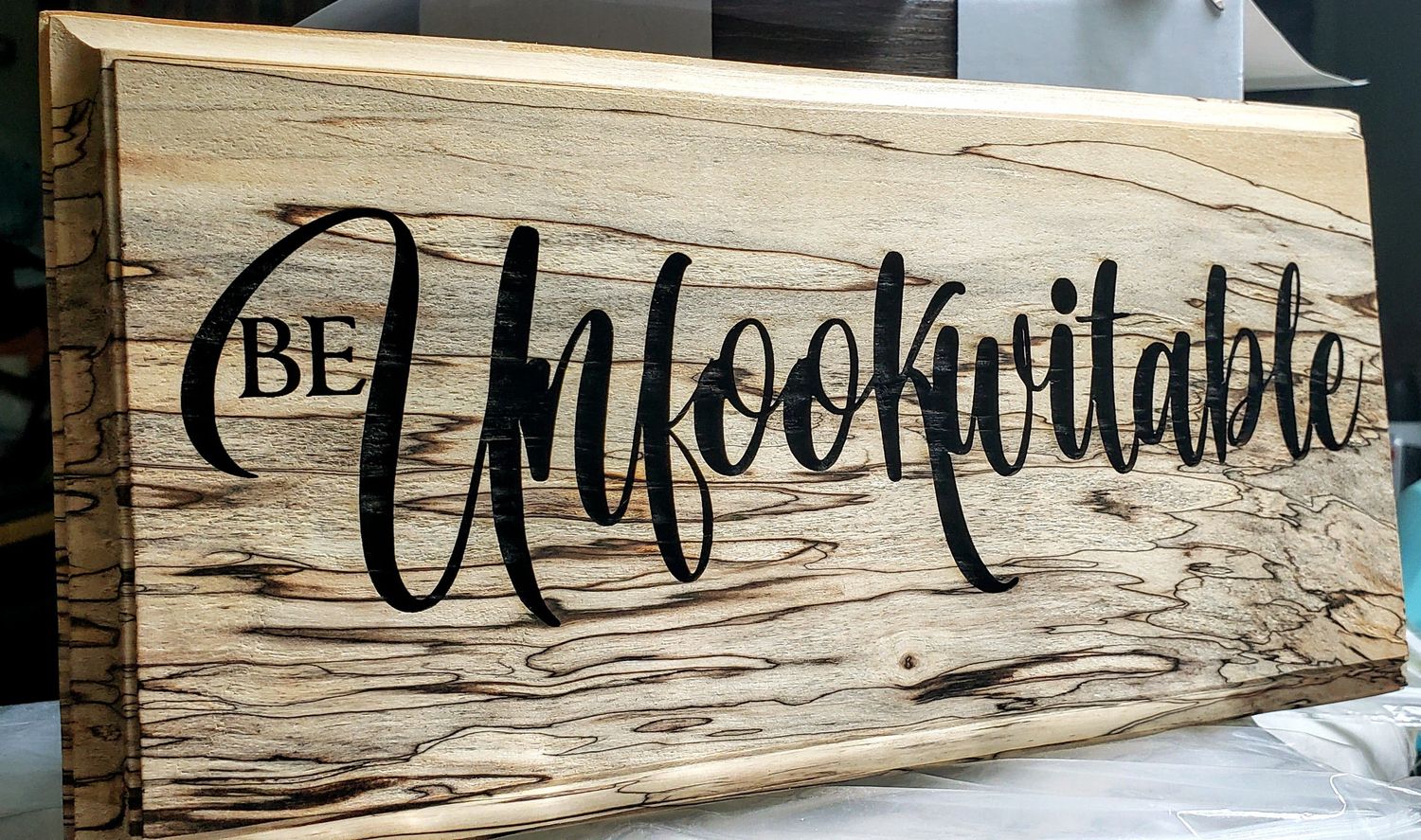 Be Unfookwitable Plaque