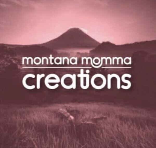 Montana Momma Creations