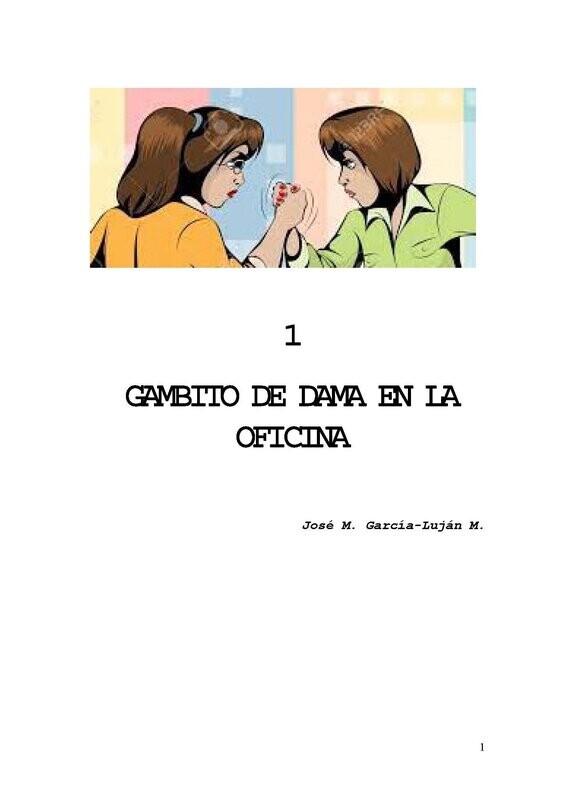 LIBRETO DEL CHUPITO "GAMBITO DE DAMA EN LA OFICINA"