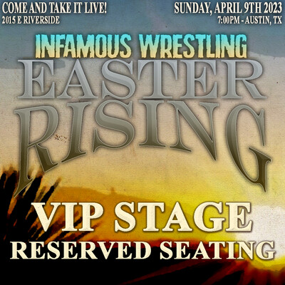 Ticket: Easter Rising (04/09/23) VIP STAGE (Reserved) *INCLUDES RALLY TOWEL! ($20 Value)