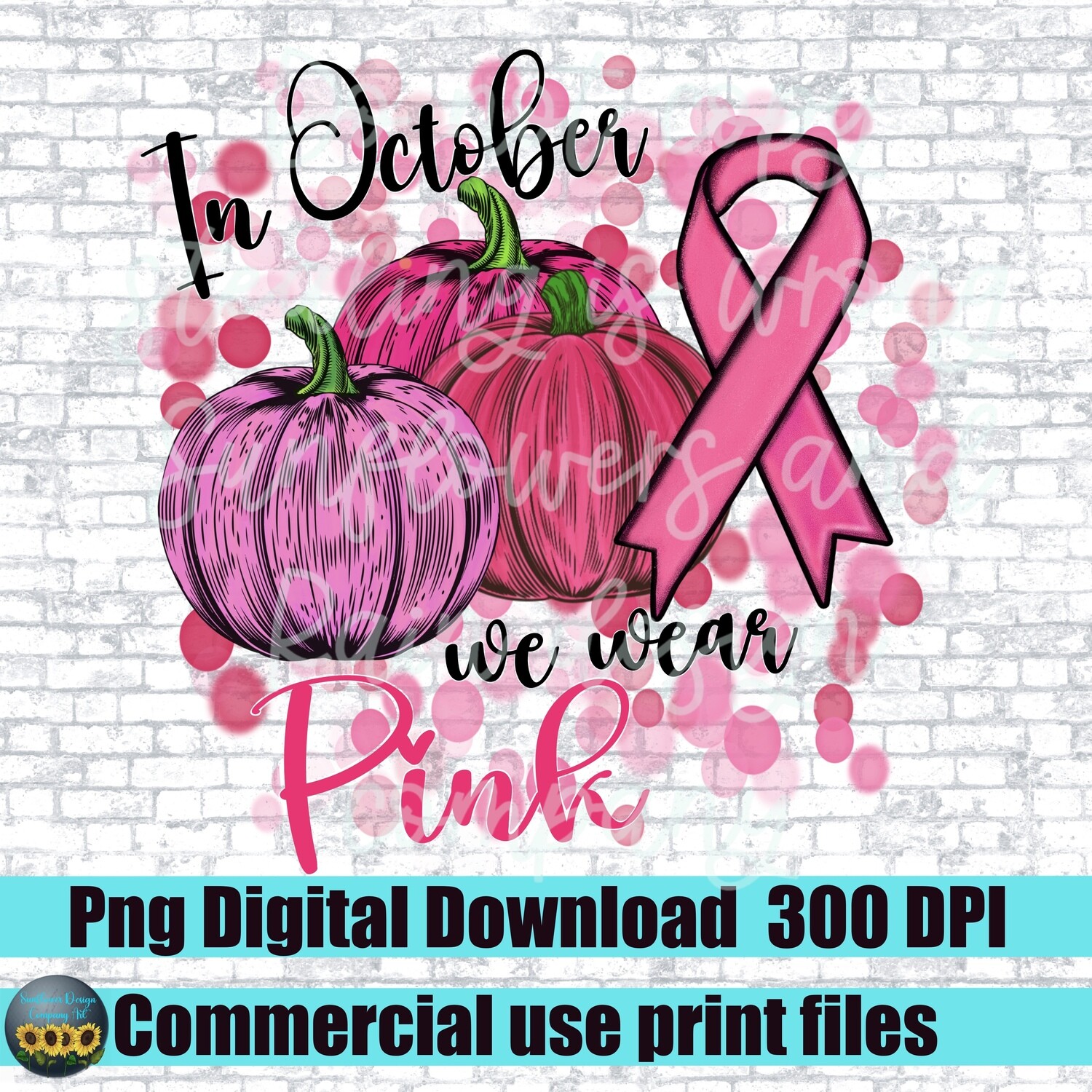 In October we wear pink png file sublimation shirts. Breast cancer png. Cancer awareness ribbon png. Pumpkins png. Digital download print