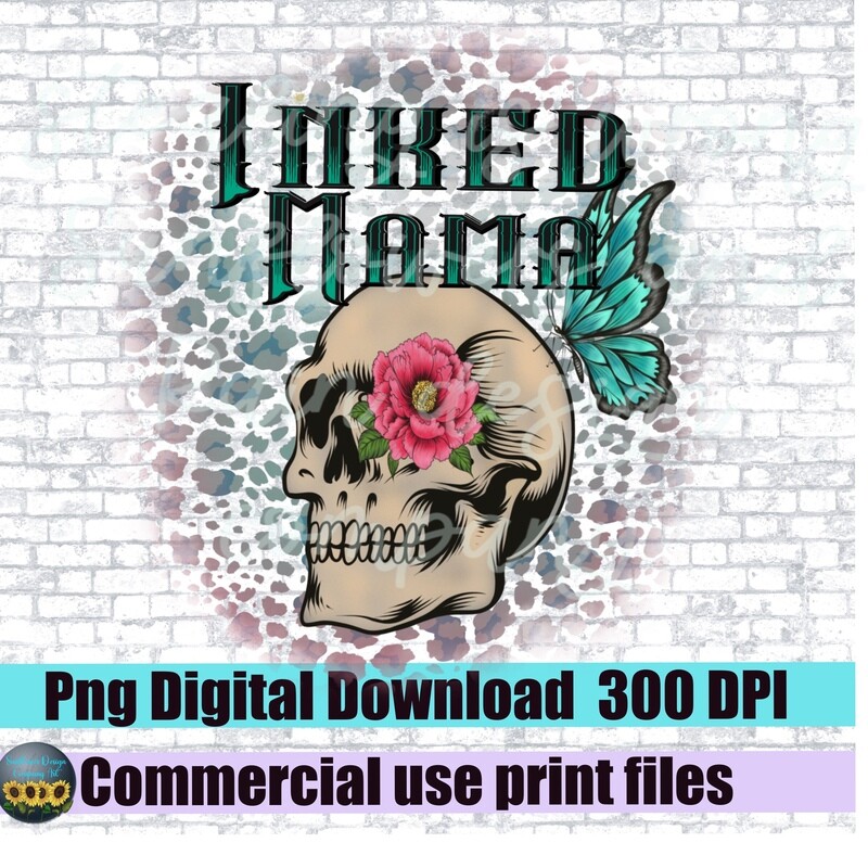 Inked tattoo  mama leopard print, skull,flowers, butterfly, pastel rainbow png file for sublimation shirts. Digital download. Ready to print