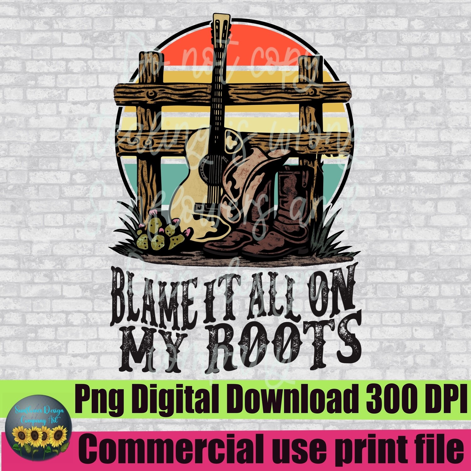 Blame it all on my roots. Retro Sublimations, cowboy sublimation ,Western Sublimations, Designs Downloads, PNG Clipart, Shirt Design,