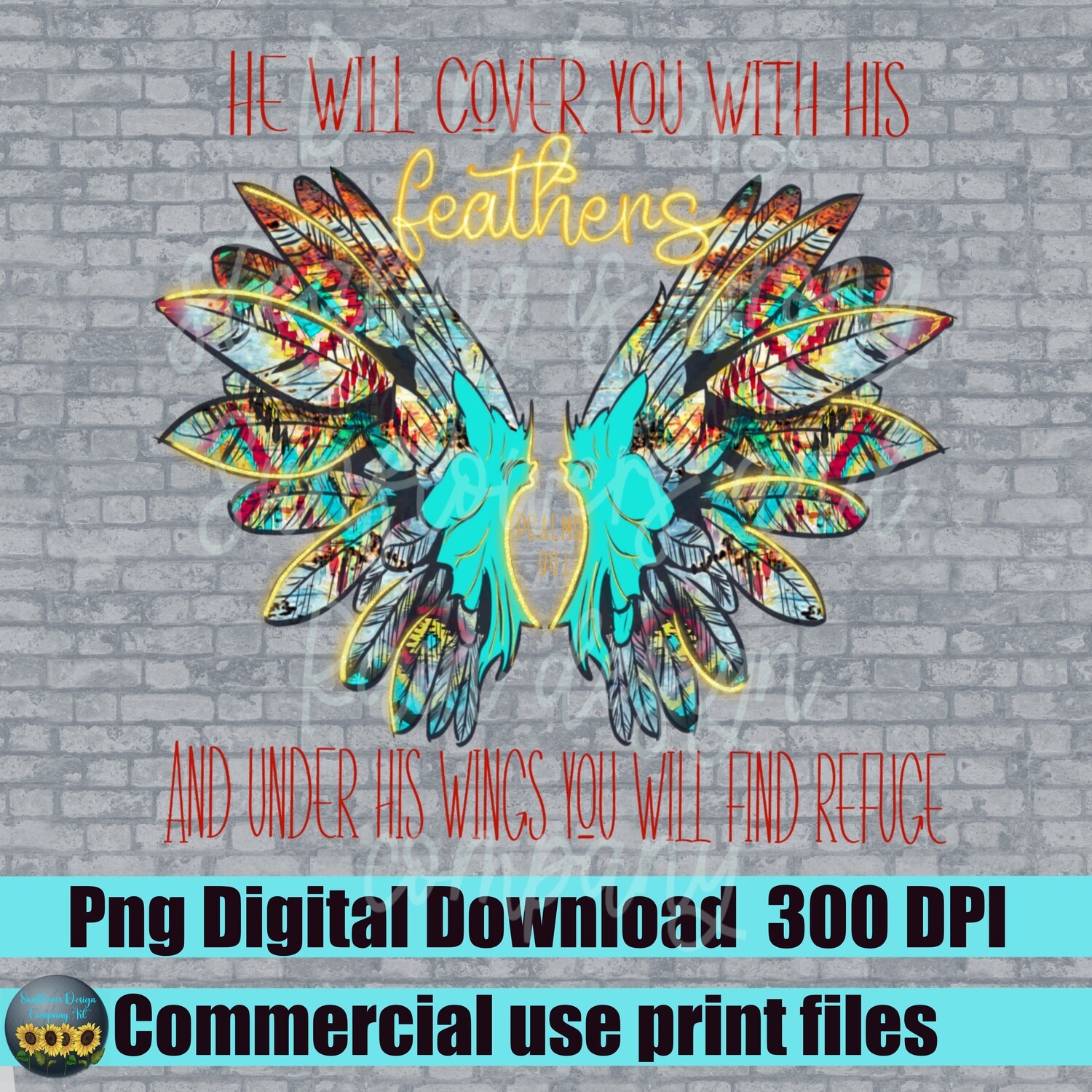 He will cover you with his feathers. Png file for sublimation T-shirts. Christian boho png. Western png. Psalms 94 Bible verse