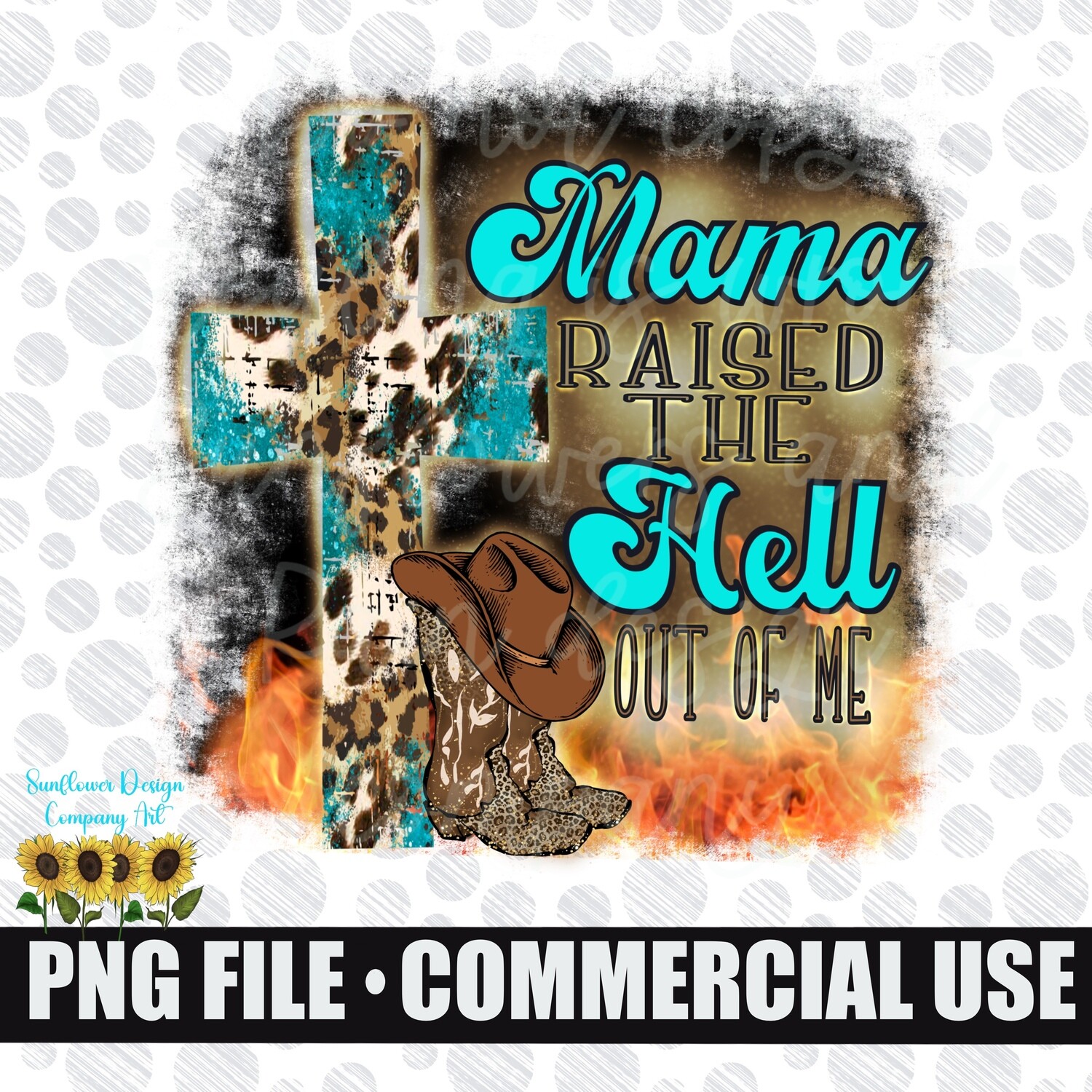 Mama raised the hell out of me png file