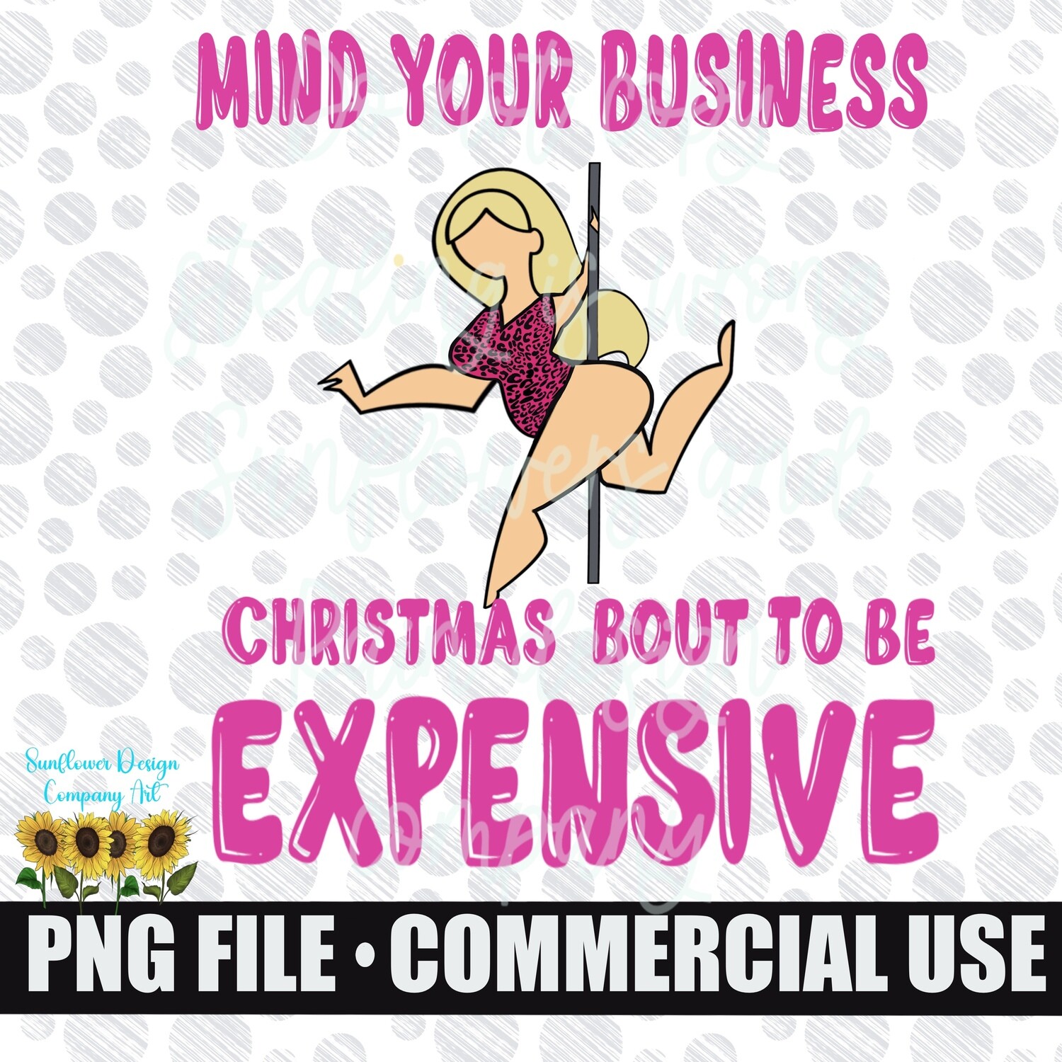 Mind your business it’s about to be Christmas png file