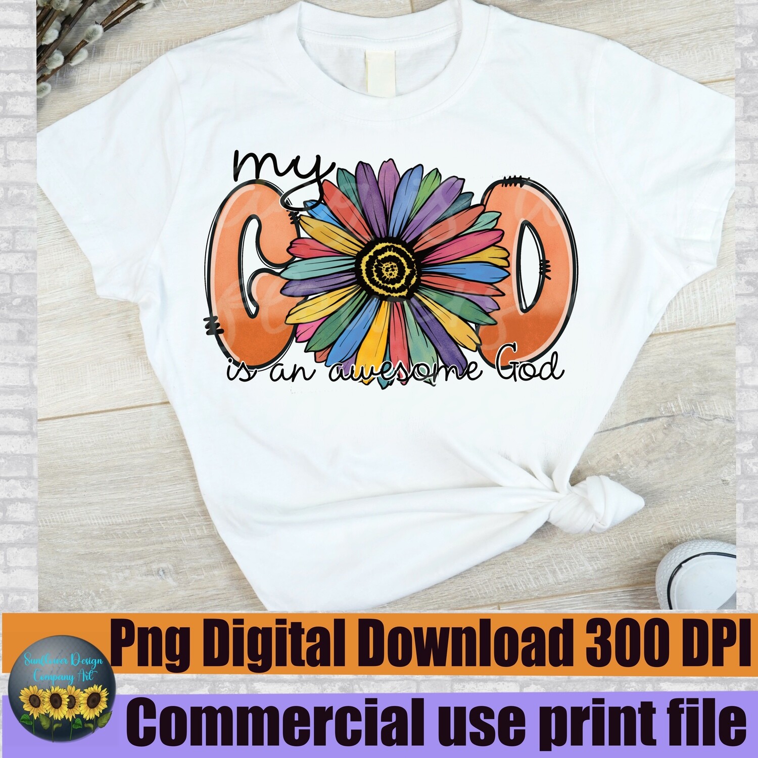 My God is an awesome God. Daisy png. Christian png file. Digital download png. Sublimation design print. God png