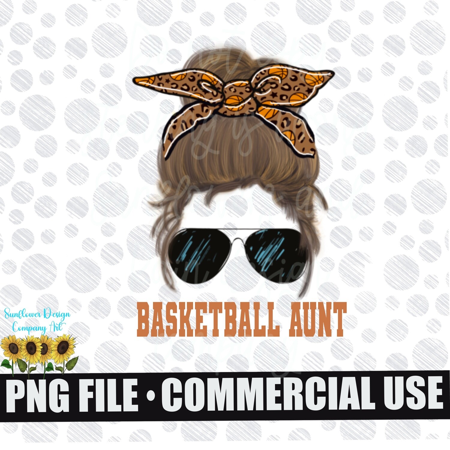 Basketball  Aunt  Messy bun png file for sublimation e