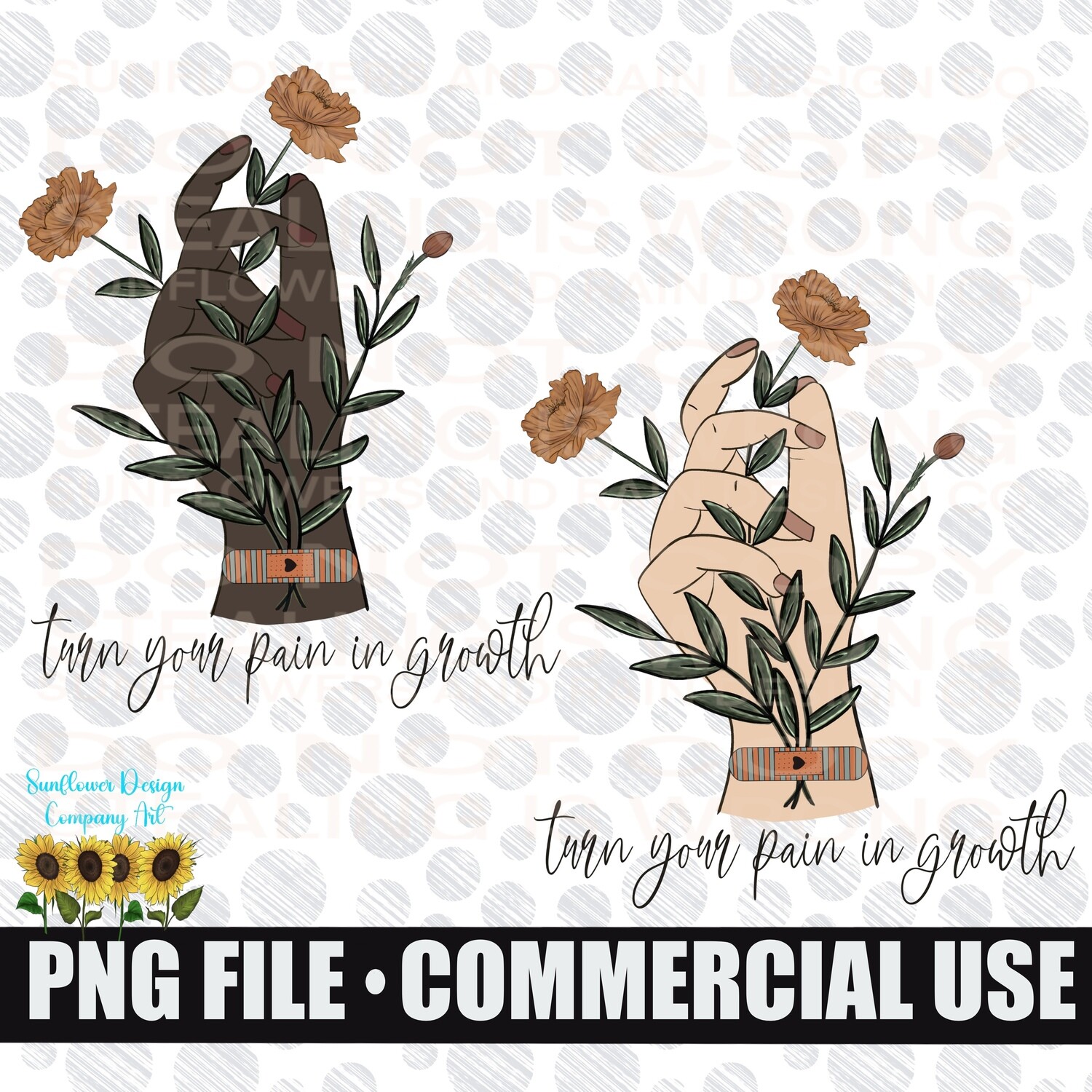 Turn your pain into growth *Bundle*. Beautiful hands hands and flowers. Png file for sublimation shirts