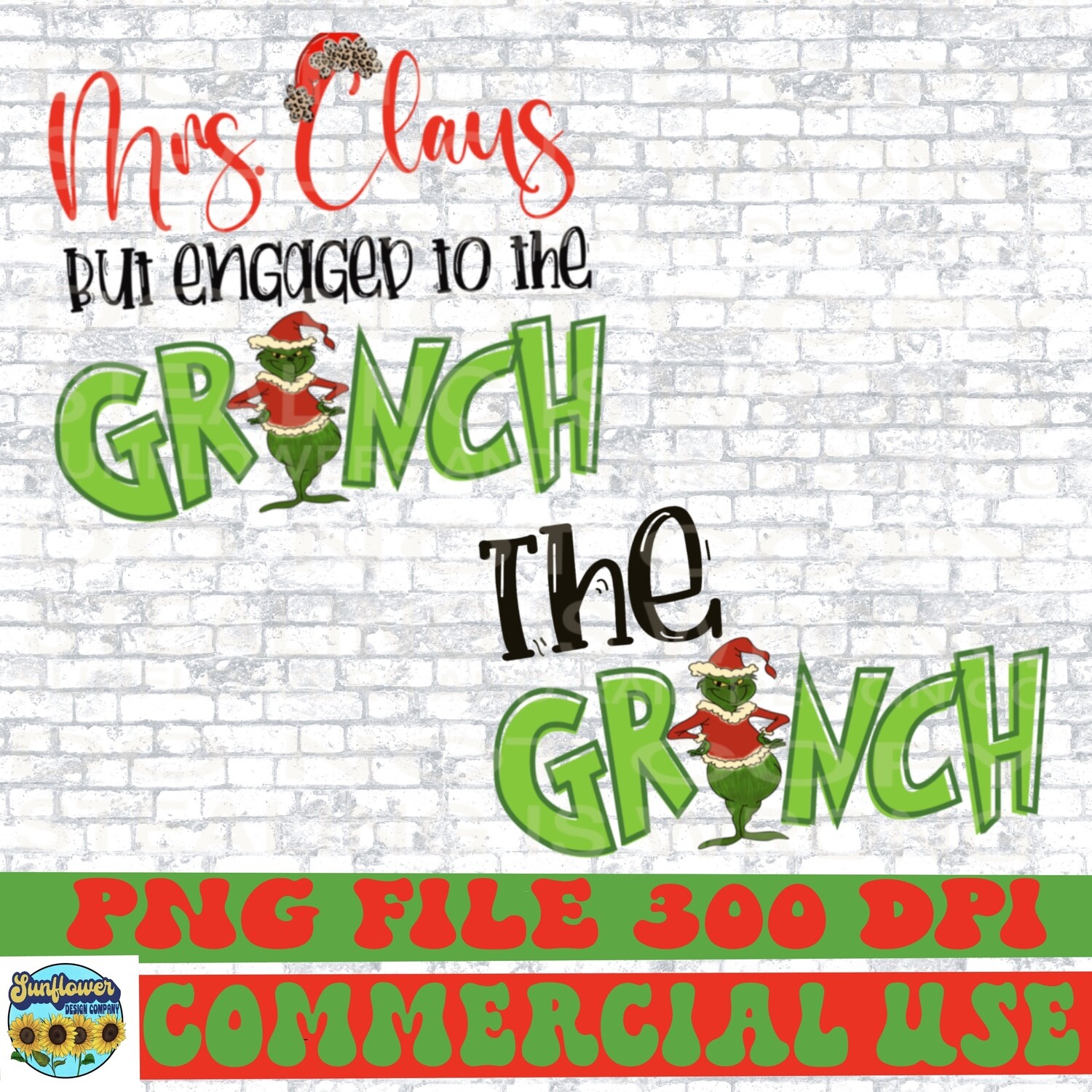 Mrs claus but engaged  to the grinch  bundle png file for sublimation shirts. Digital download
