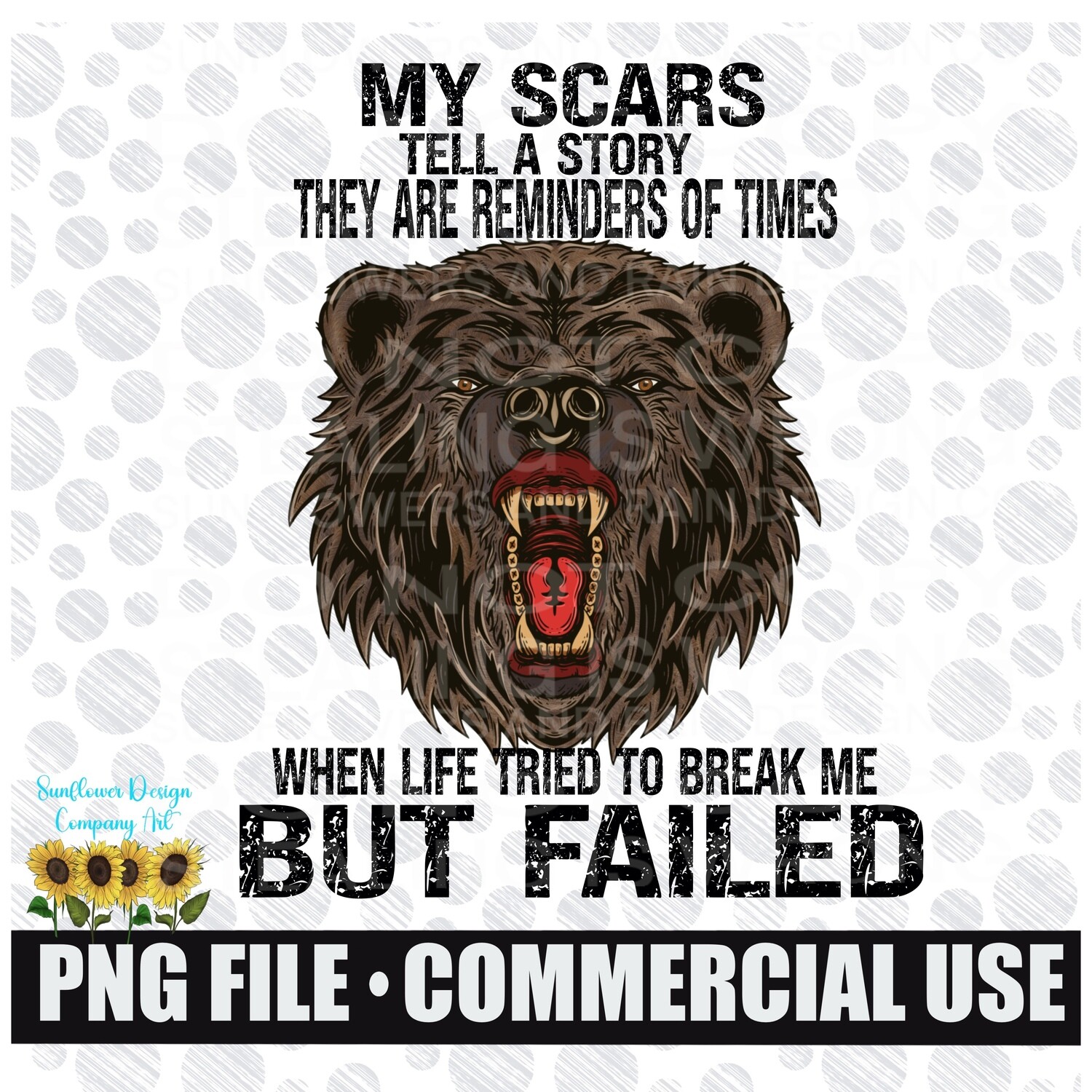 My scars tell a story png file for sublimation shirts