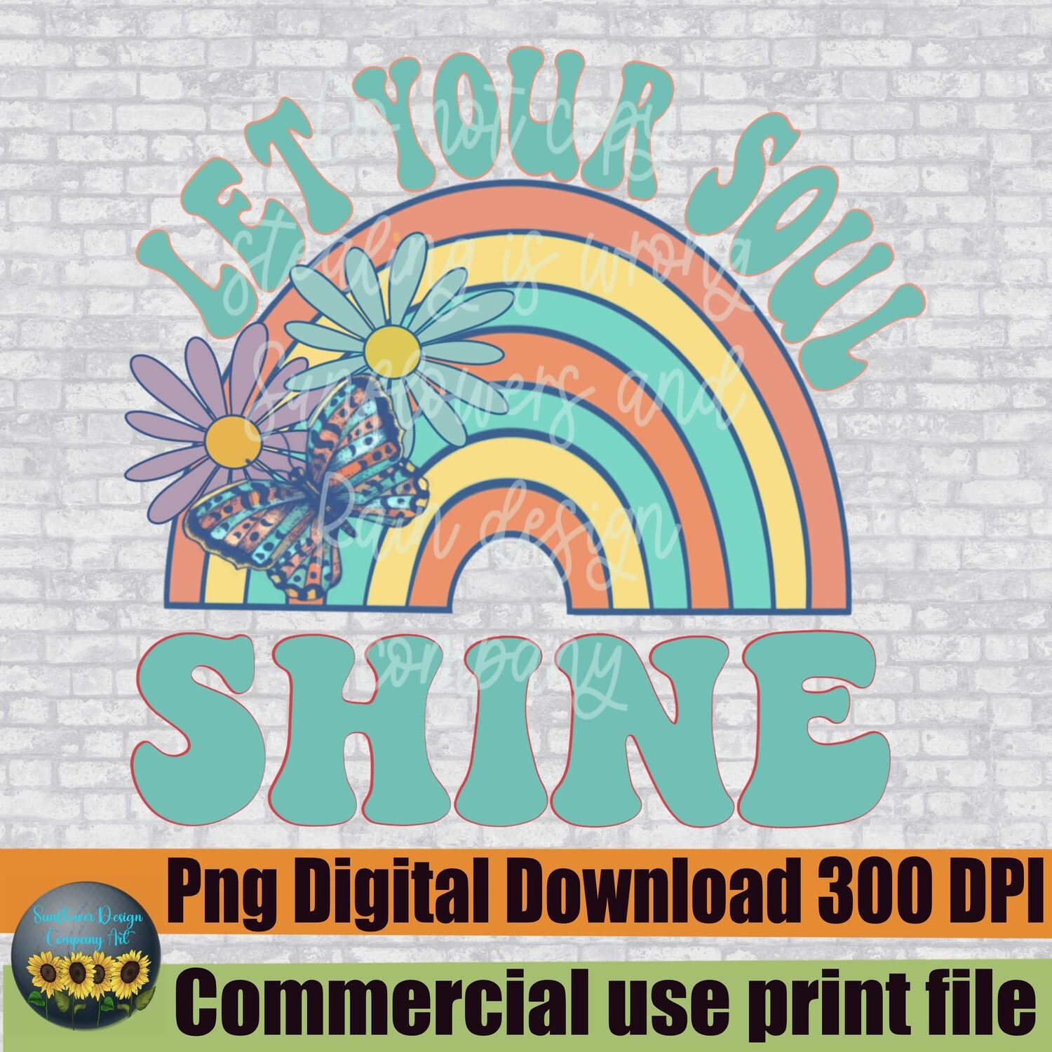 Let your soul shine modern neutral boho rainbow png file for sublimation shirts. Digital download. Ready to print
