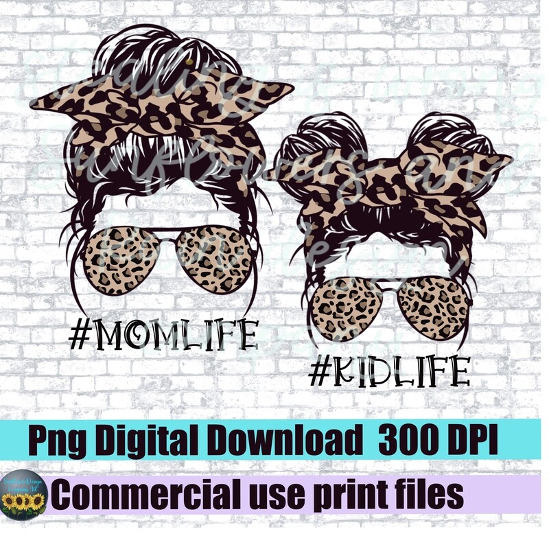 Mom life kid life leopard print messy bun, sunglasses bundle. Png files for sublimation matching T-shirts mother and daughter