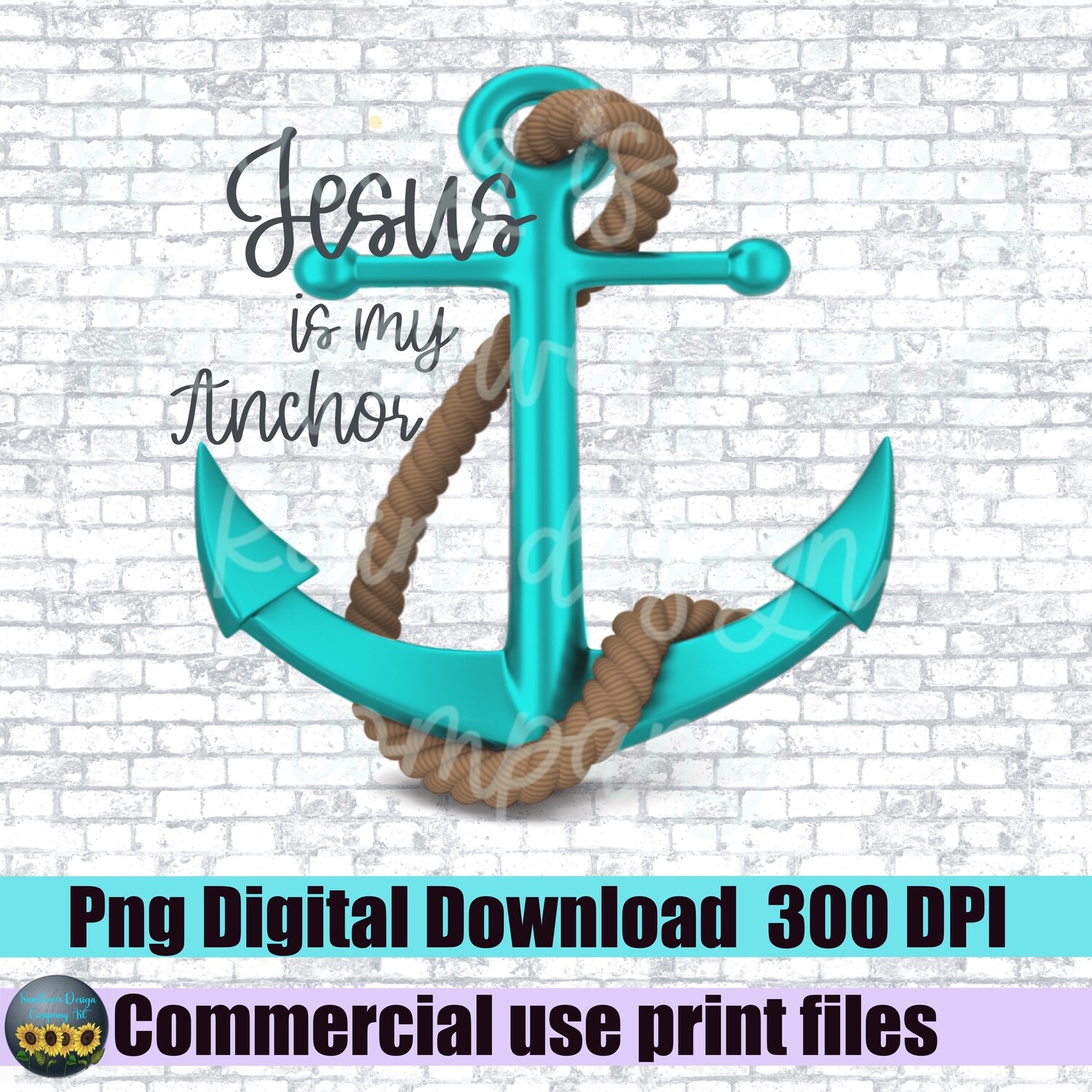 Jesus is my anchor png file for sublimation design shirts. Ready to print digital download. Turquoise, teal. Anchor and rope inspirational