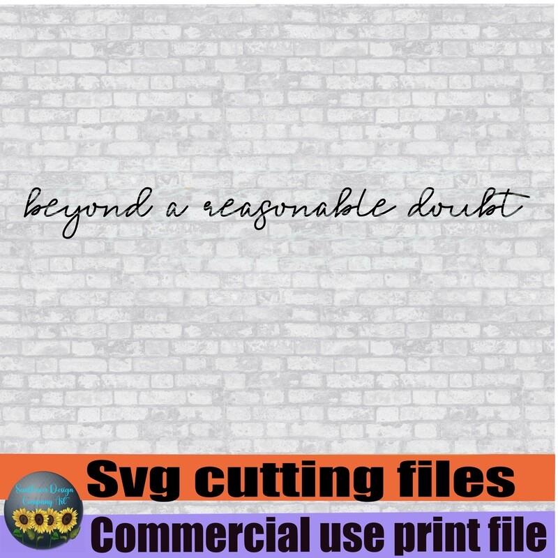 Beyond a reasonable doubt svg file for circuit ,  T-shirts . Blood png, crime scene png,  normal png.. digital download bundle