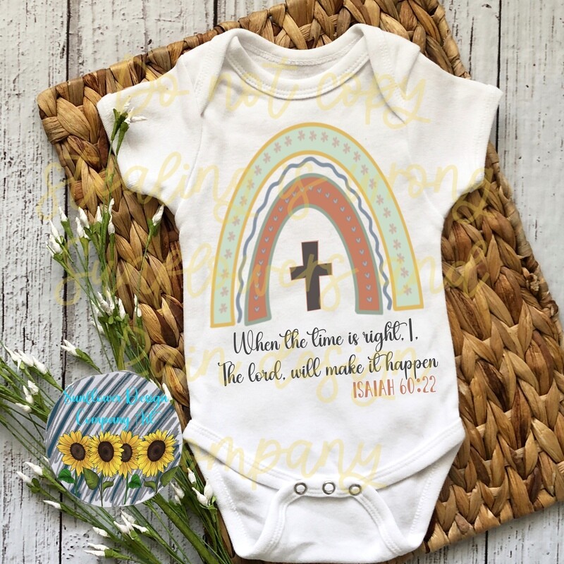 When the time is right I Lord will make it happen. Png sublimation for onesie. Digital download. Isaiah 60:22