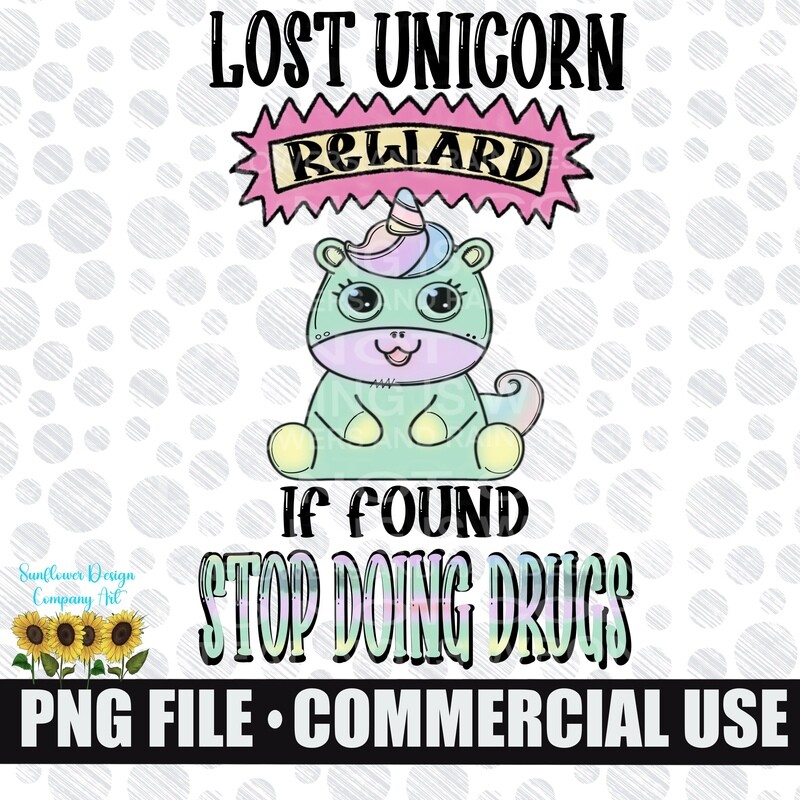 Lost unicorn reward. Sarcastic / Funny png file.