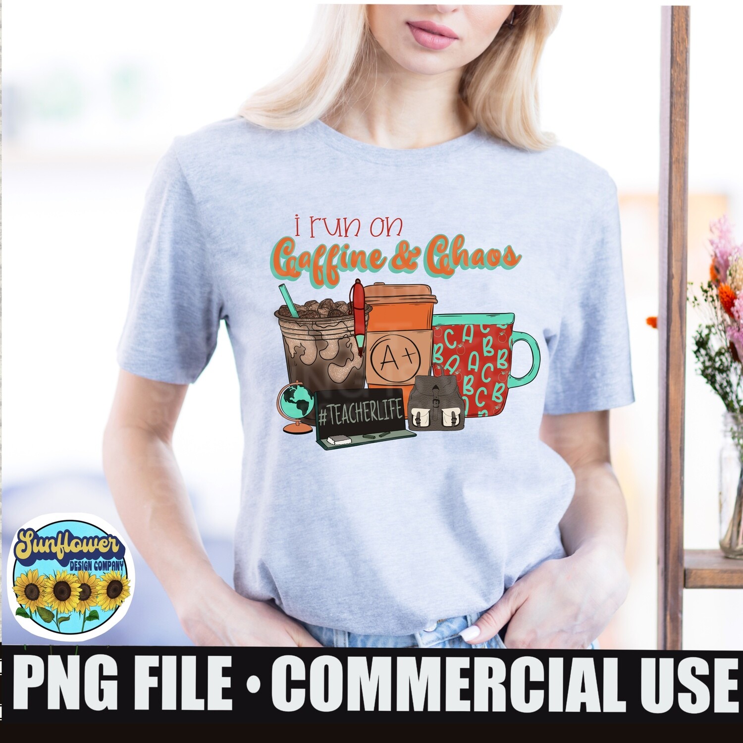 I run on Caffeine and Chaos  Coffee teacher design.  png design for sublimation shirts