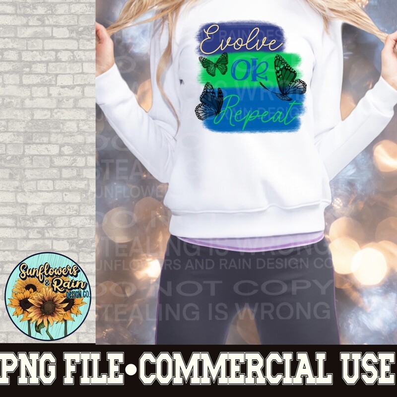 Evolve or repeat. Butterfly png file for sublimation T-shirts. Digital download. Instant download. Sublimation design