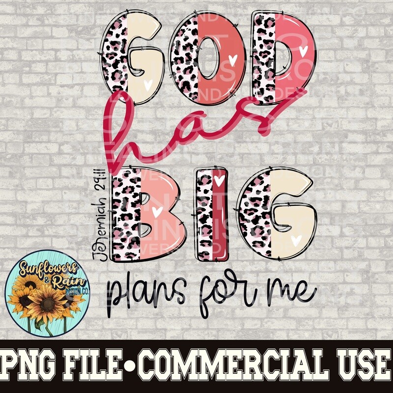 God has big plans for me Valentine’s Day png file for sublimation T-shirts. Digital download. Instant download. Sublimation design