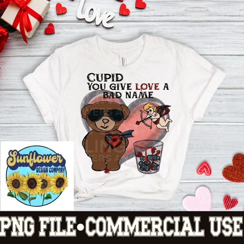 Cupid , you give love a bad name PNG digital download, Sublimation design.