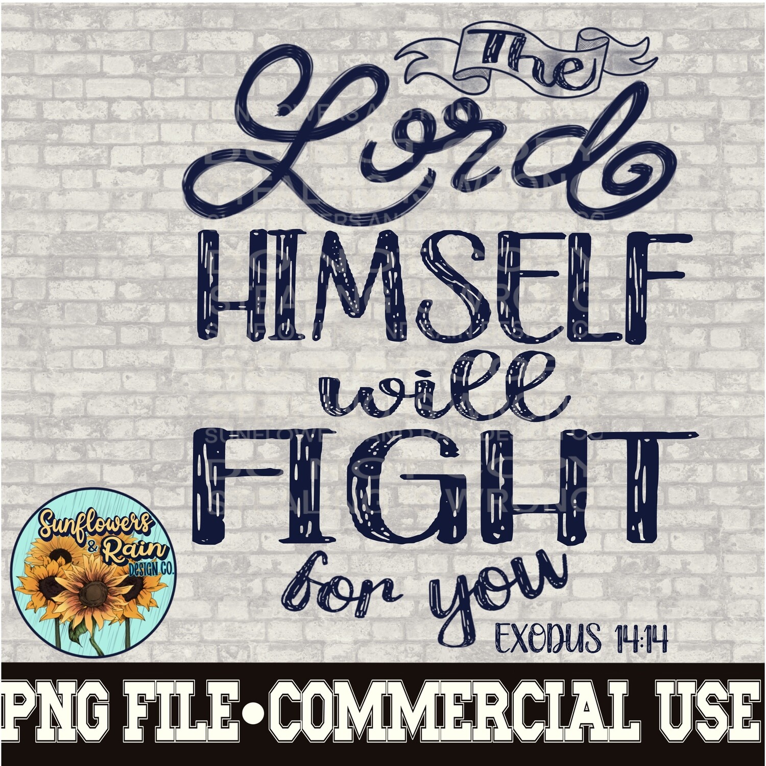 The lord himself will fight for you  png file  PNG digital download, Sublimation design.