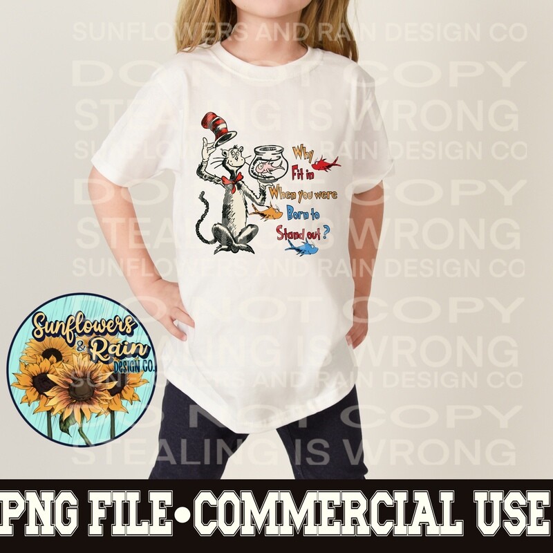 Why fit in when I was born to stand out.  PNG digital download, Sublimation design.