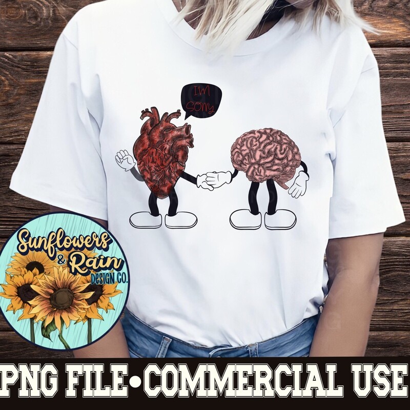 Brain and heart I’m sorry. png file  PNG digital download, Sublimation design.