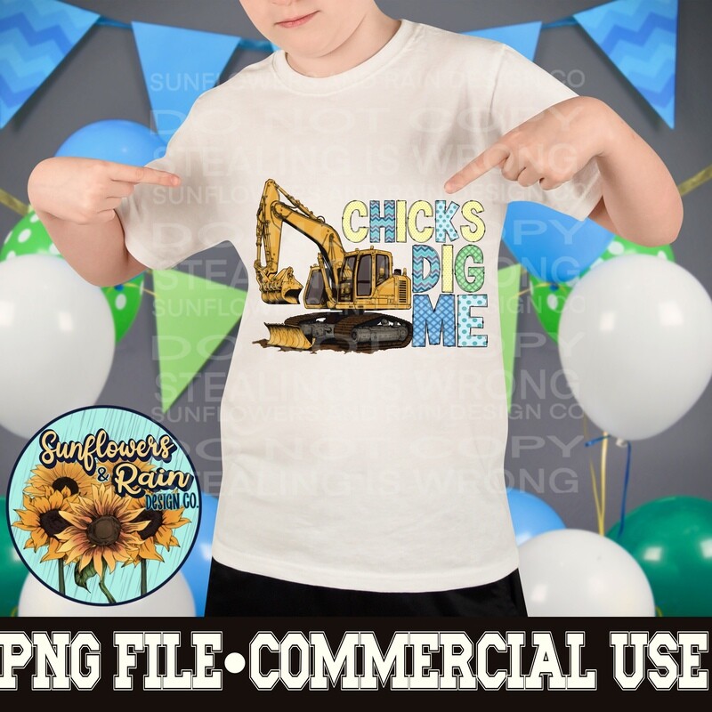 Chicks Dig me  png file  included  digital download, Sublimation design.