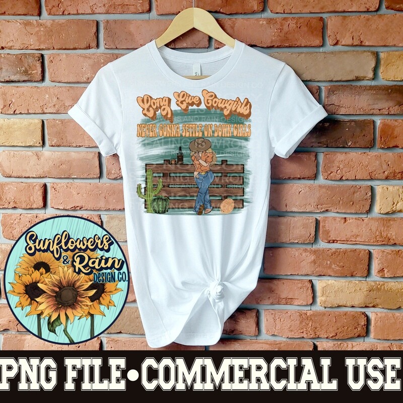 Long live cowgirls png file  included  digital download, Sublimation design.