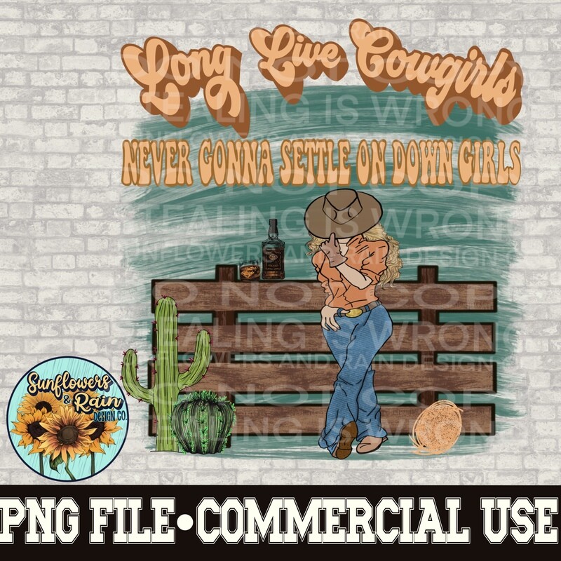 Long live cowgirls png file  included  digital download, Sublimation design.