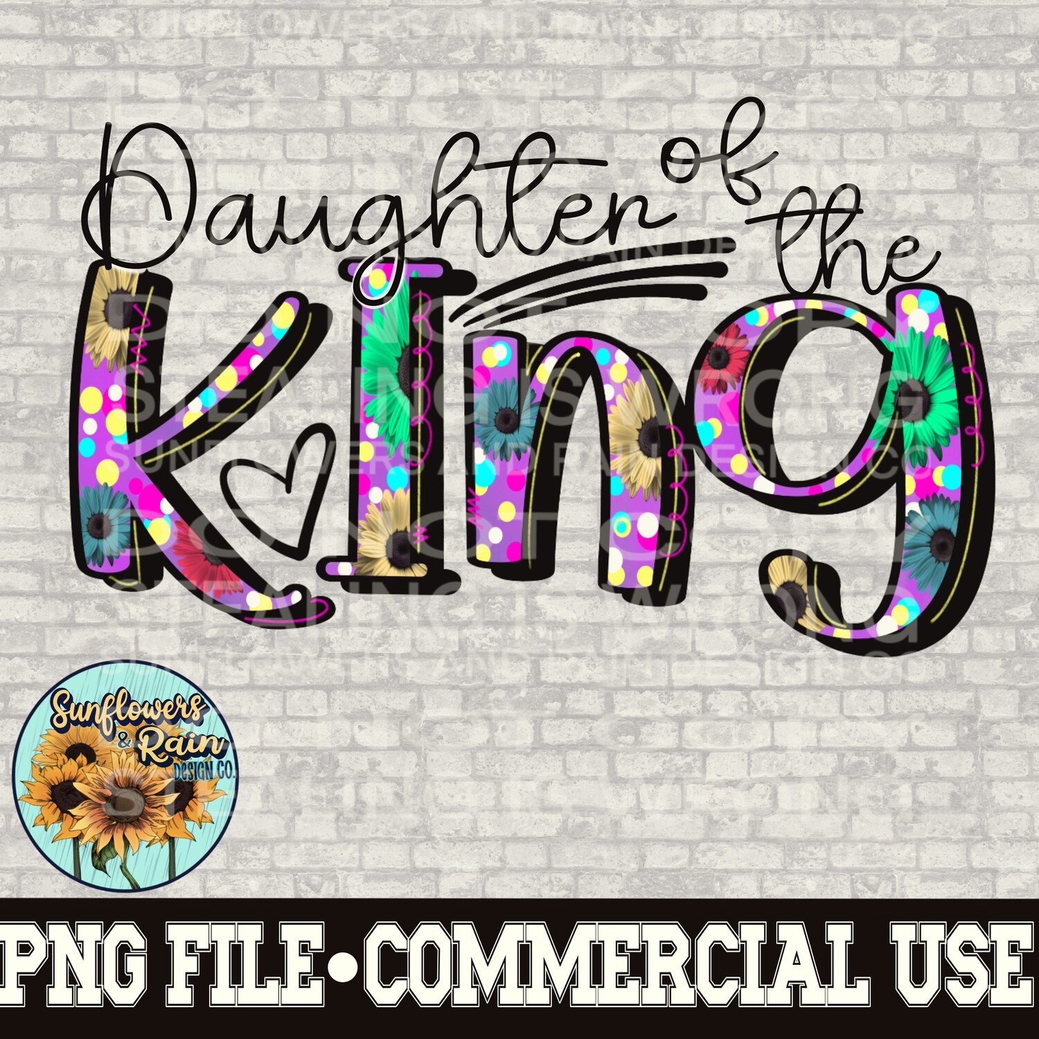 Daughter of the king png file  included  digital download, Sublimation design.