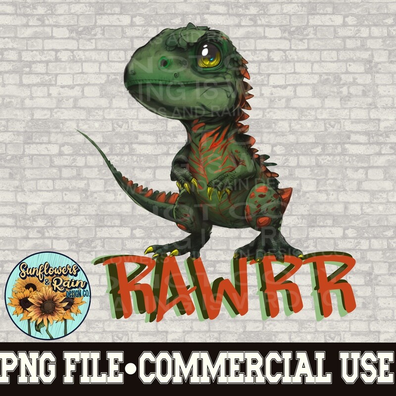RAWRR dinosaur png file  included  digital download, Sublimation design.