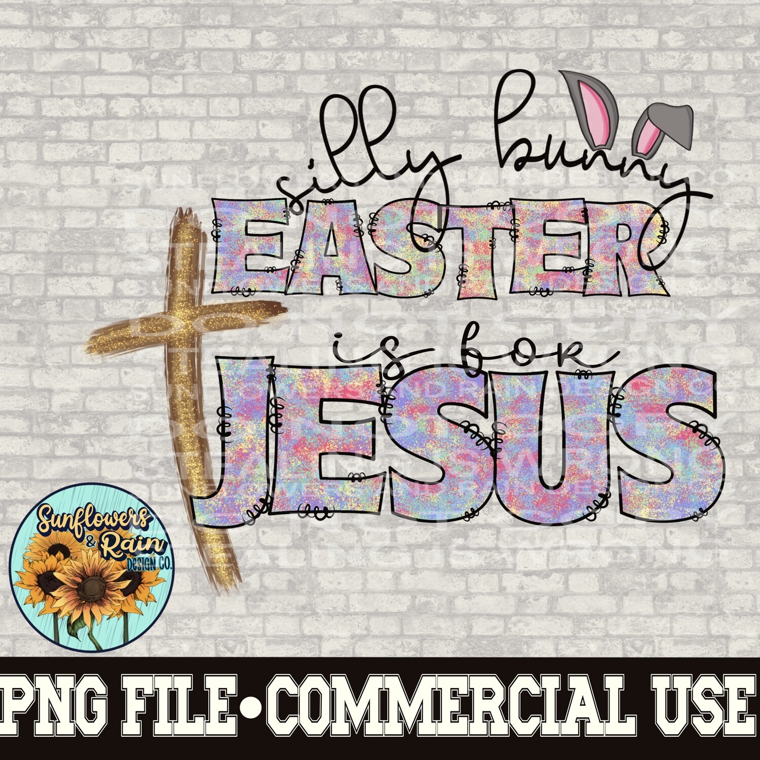 Silly bunny Easter is for Jesus. Easter png png file  included  digital download, Sublimation design.