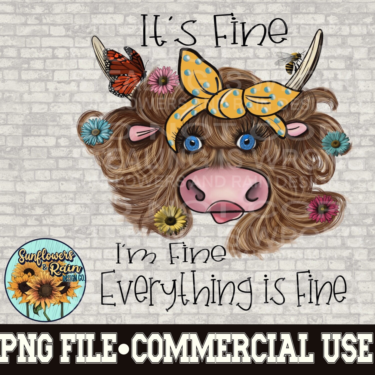 It’s fine, I’m fine, Everything’s fine. Hand Drawn highland cow.  png file  included  digital download, Sublimation design.
